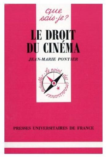 Couverture du livre « Le droit du cinéma » de Pontier J.M aux éditions Que Sais-je ?