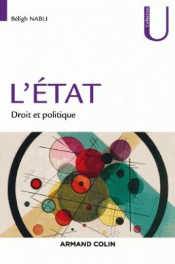 Couverture du livre « L'Etat ; droit et politique » de Beligh Nabli aux éditions Armand Colin