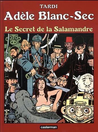 Couverture du livre « Adèle Blanc-Sec Tome 5 : le secret de la salamandre » de Jacques Tardi aux éditions Casterman