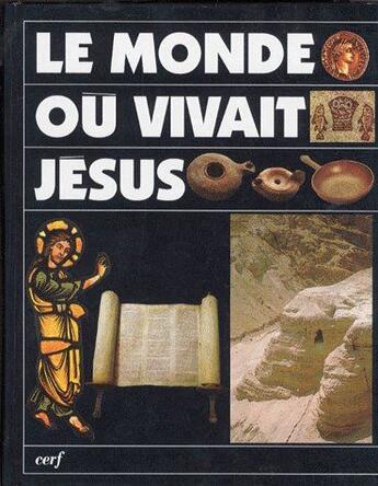 Couverture du livre « Le monde ou vivait Jésus » de  aux éditions Cerf