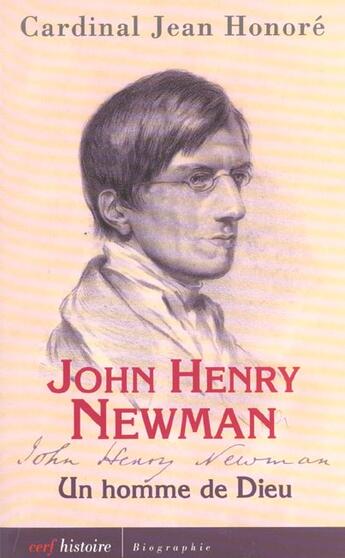 Couverture du livre « John Henri Newman - Un homme de Dieu » de Jean-Honore aux éditions Cerf