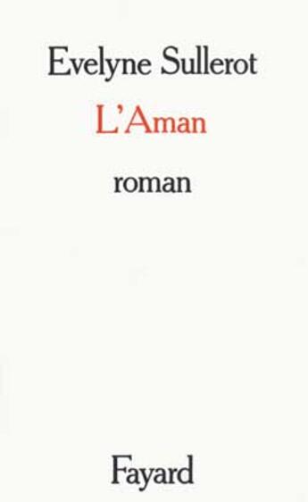 Couverture du livre « L'Aman » de Evelyne Sullerot aux éditions Fayard