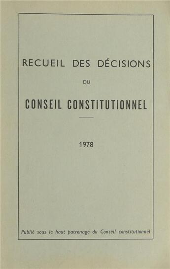 Couverture du livre « Recueil des décisions du Conseil constitutionnel (édition 1978) » de  aux éditions Dalloz