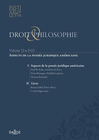 Couverture du livre « Droit & philosophie Tome 13 : aspects de la pensée juridique américaine » de Institut Michel Villey aux éditions Dalloz