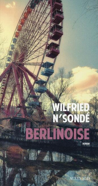 Couverture du livre « Berlinoise » de Wilfried N'Sonde aux éditions Actes Sud