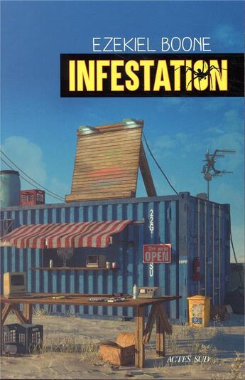 Couverture du livre « Infestation » de Ezekiel Boone aux éditions Actes Sud