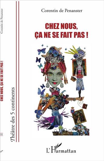 Couverture du livre « Chez nous ça ne se fait pas ! » de Corentin De Penanster aux éditions L'harmattan