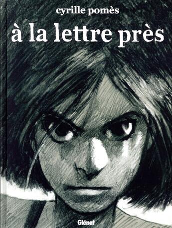 Couverture du livre « À la lettre près » de Cyrille Pomes aux éditions Glenat