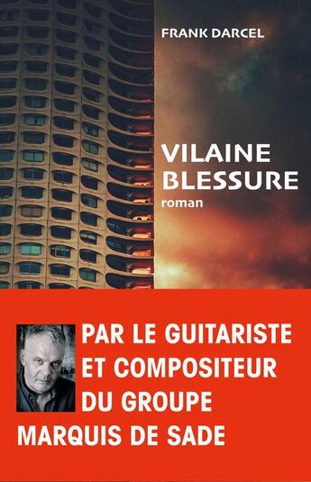 Couverture du livre « Vilaine blessure » de Frank Darcel aux éditions Le Temps Editeur