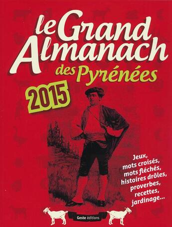 Couverture du livre « Le grand almanach ; des Pyrénées (édition 2015) » de  aux éditions Geste