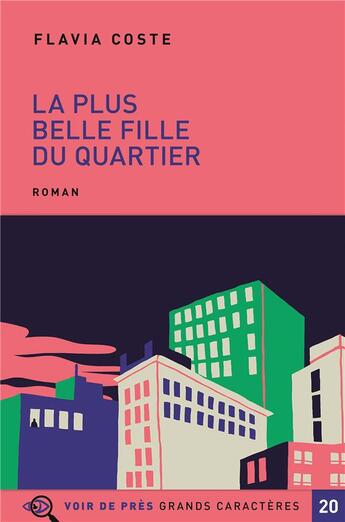 Couverture du livre « La plus belle fille du quartier » de Flavia Coste aux éditions Voir De Pres