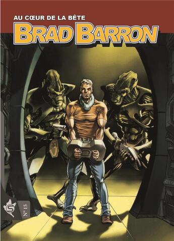 Couverture du livre « Brad Barron Tome 15 : Au coeur de la bête » de Tito Faraci et Alessandro Bignamini aux éditions Editions Swikie