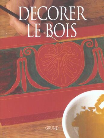 Couverture du livre « Decorer Le Bois » de  aux éditions Grund