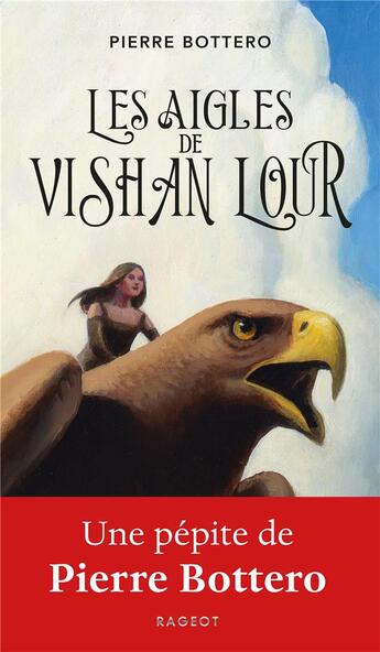 Couverture du livre « Les aigles de Vishan Lour » de Pierre Bottero aux éditions Rageot