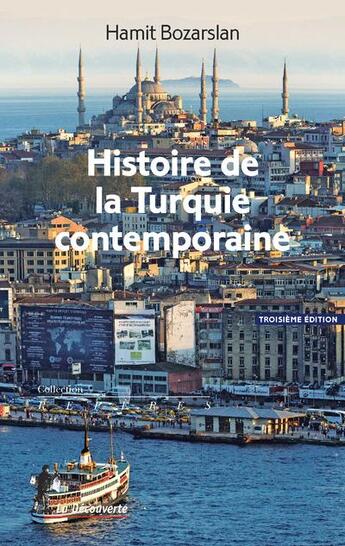 Couverture du livre « Histoire de la Turquie contemporaine » de Hamit Bozarslan aux éditions La Decouverte