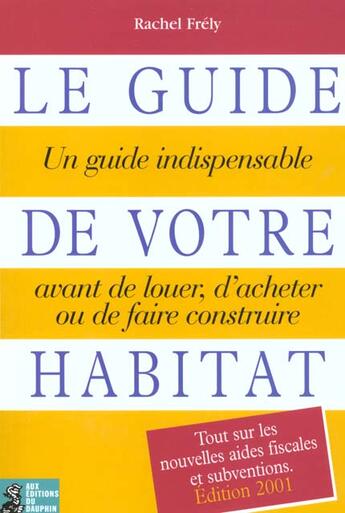 Couverture du livre « Guide de votre habitat (le ) » de Rachel Frely aux éditions Dauphin