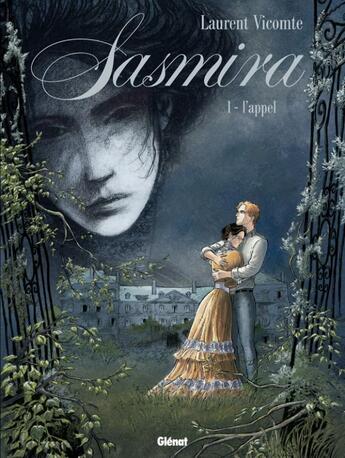 Couverture du livre « Sasmira Tome 1 : l'appel » de Laurent Vicomte aux éditions Glenat