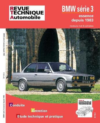 Couverture du livre « Bmw serie 3 depuis 1983 a 1992 - moteurs 4 et 6 cylindres essence » de Etai aux éditions Etai