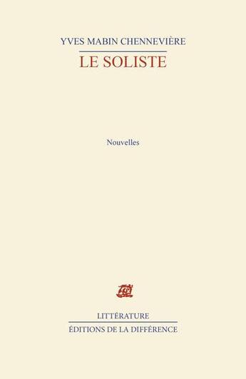 Couverture du livre « Le soliste » de Mabin-Chenneviere Y. aux éditions La Difference