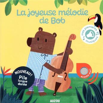 Couverture du livre « La joyeuse melodie de bob » de Marc Clamens / Laur aux éditions Philippe Auzou