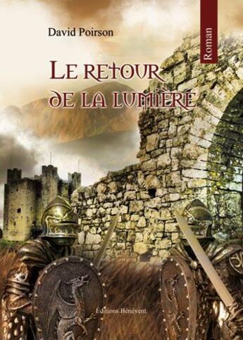 Couverture du livre « Le Retour De La Lumiere » de Poirson aux éditions Benevent