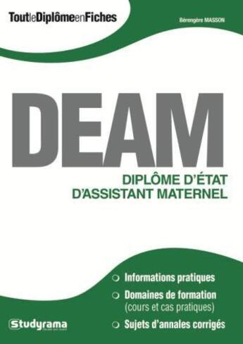 Couverture du livre « DEAM ; diplôme d'Etat d'assitant maternel » de Berangere Masson aux éditions Studyrama