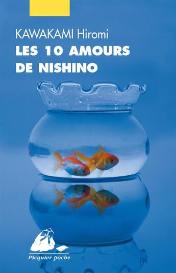 Couverture du livre « Les dix amours de Nishino » de Hiromi Kawakami aux éditions Picquier