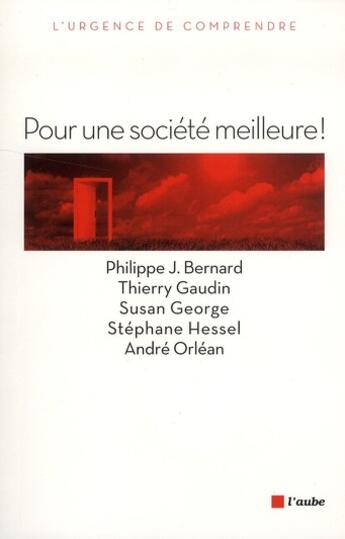 Couverture du livre « Pour une société meilleure ! » de  aux éditions Editions De L'aube