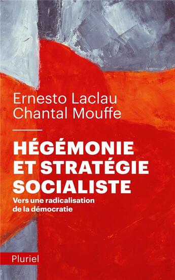 Couverture du livre « Hégémonie et stratégie socialiste ; vers une radicalisation de la démocratie » de Chantal Mouffe aux éditions Pluriel