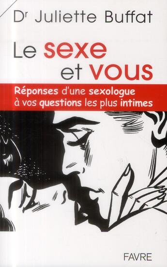 Couverture du livre « Le sexe et vous » de Juliette Buffat aux éditions Favre