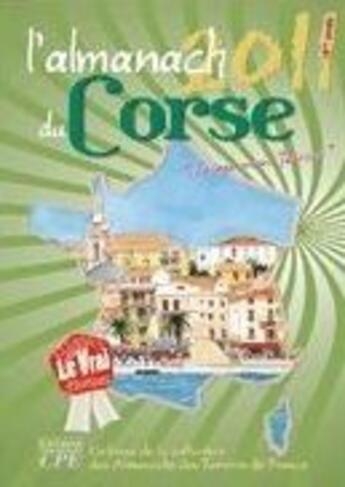 Couverture du livre « L'almanach du corse (édition 2011) » de  aux éditions Communication Presse Edition