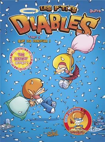 Couverture du livre « Les P'tits Diables t.5 : que du bonheur ! » de Olivier Dutto et Benoit Bekaert aux éditions Soleil