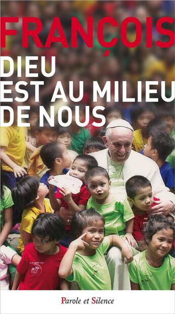 Couverture du livre « Dieu est au milieu de nous » de Pape Francois aux éditions Parole Et Silence
