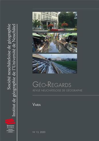 Couverture du livre « Geo-regards 13, 2020. varia » de Rerat Patrick aux éditions Alphil