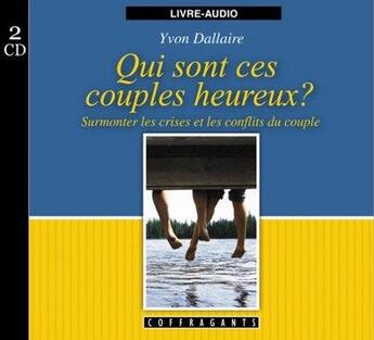 Couverture du livre « Qui sont ces couples heureux ? » de Dallaire aux éditions Stanke Alexandre