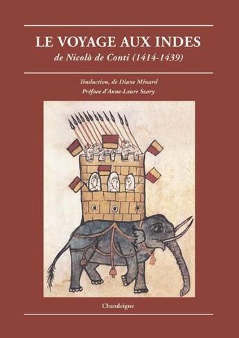 Couverture du livre « Le voyage aux indes de Nicolò de' Conti (1414-1439) » de Conti/Amilhat-Szary/ aux éditions Editions Chandeigne&lima