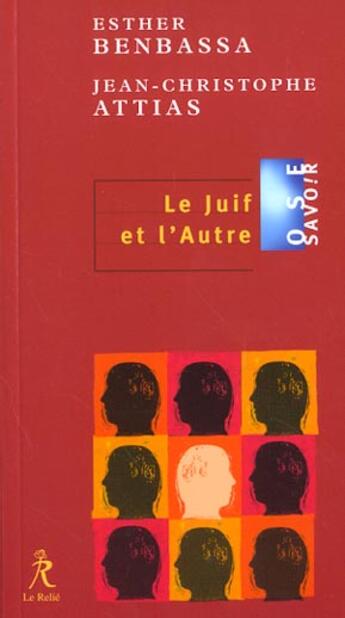 Couverture du livre « Le juif et l'autre » de Attias/Benbassa aux éditions Relie