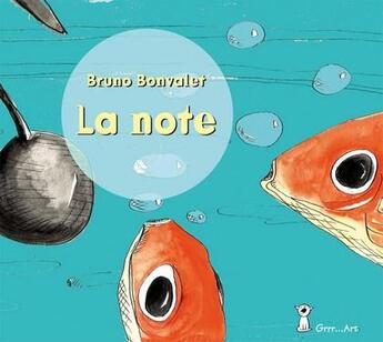 Couverture du livre « La note » de Bruno Bonvalet aux éditions Grrr...art