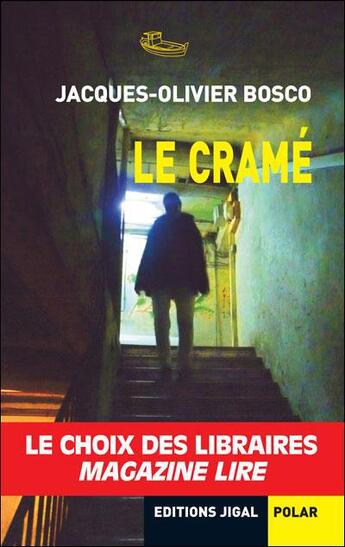 Couverture du livre « Le crame » de J. O. Bosco aux éditions Jigal