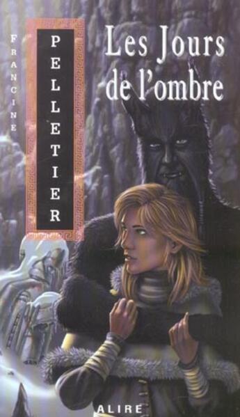 Couverture du livre « Les jours de l'ombre » de Francine Pelletier aux éditions Alire