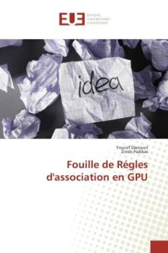 Couverture du livre « Fouille de Regles d'association en GPU » de Youcef Djenouri aux éditions Editions Universitaires Europeennes