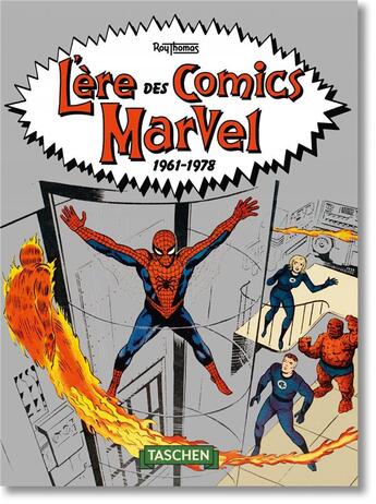 Couverture du livre « L'ère des comics Marvel 1961 1978 » de Roy Thomas aux éditions Taschen