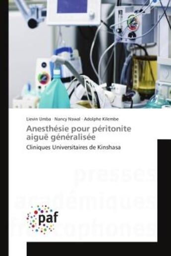 Couverture du livre « Anesthesie pour peritonite aiguë generalisee : Cliniques Universitaires de Kinshasa » de Umba, , Lievin aux éditions Editions Universitaires Europeennes