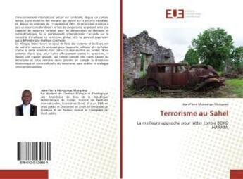 Couverture du livre « Terrorisme au sahel - la meilleure approche pour lutter contre boko haram » de Katulumba Mbiya Ngan aux éditions Editions Universitaires Europeennes