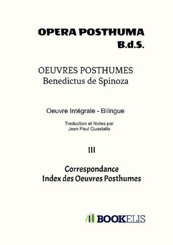 Couverture du livre « Oeuvres posthumes III » de Benedictus De Spinoza aux éditions Bookelis