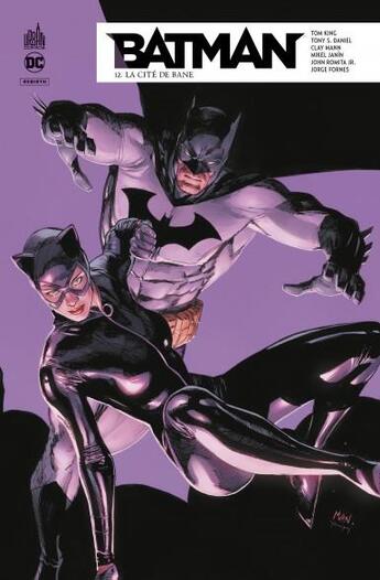 Couverture du livre « Batman rebirth t.12 : la cité de Bane » de Tony Daniel et Tom Taylor et Tom King et Mikel Janin et Collectif aux éditions Urban Comics