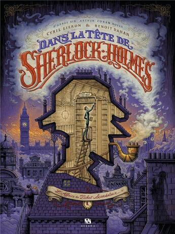 Couverture du livre « Dans la tête de Sherlock Holmes Tome 1 : l'affaire du ticket scandaleux » de Benoit Dahan et Cyril Lieron aux éditions Ankama