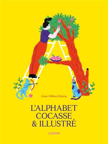 Couverture du livre « L'alphabet cocasse et illustré » de Dubray Anne-Helene aux éditions L'agrume