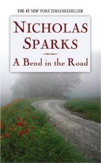 Couverture du livre « A BEND IN THE ROAD » de Nicholas Sparks aux éditions Grand Central