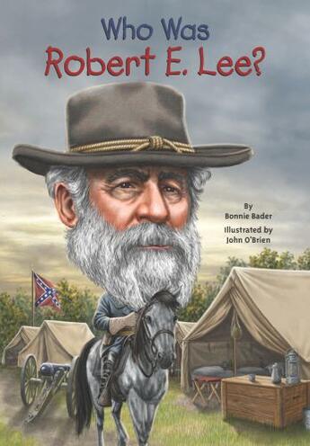 Couverture du livre « Who Was Robert E. Lee? » de Bonnie Bader aux éditions Penguin Group Us